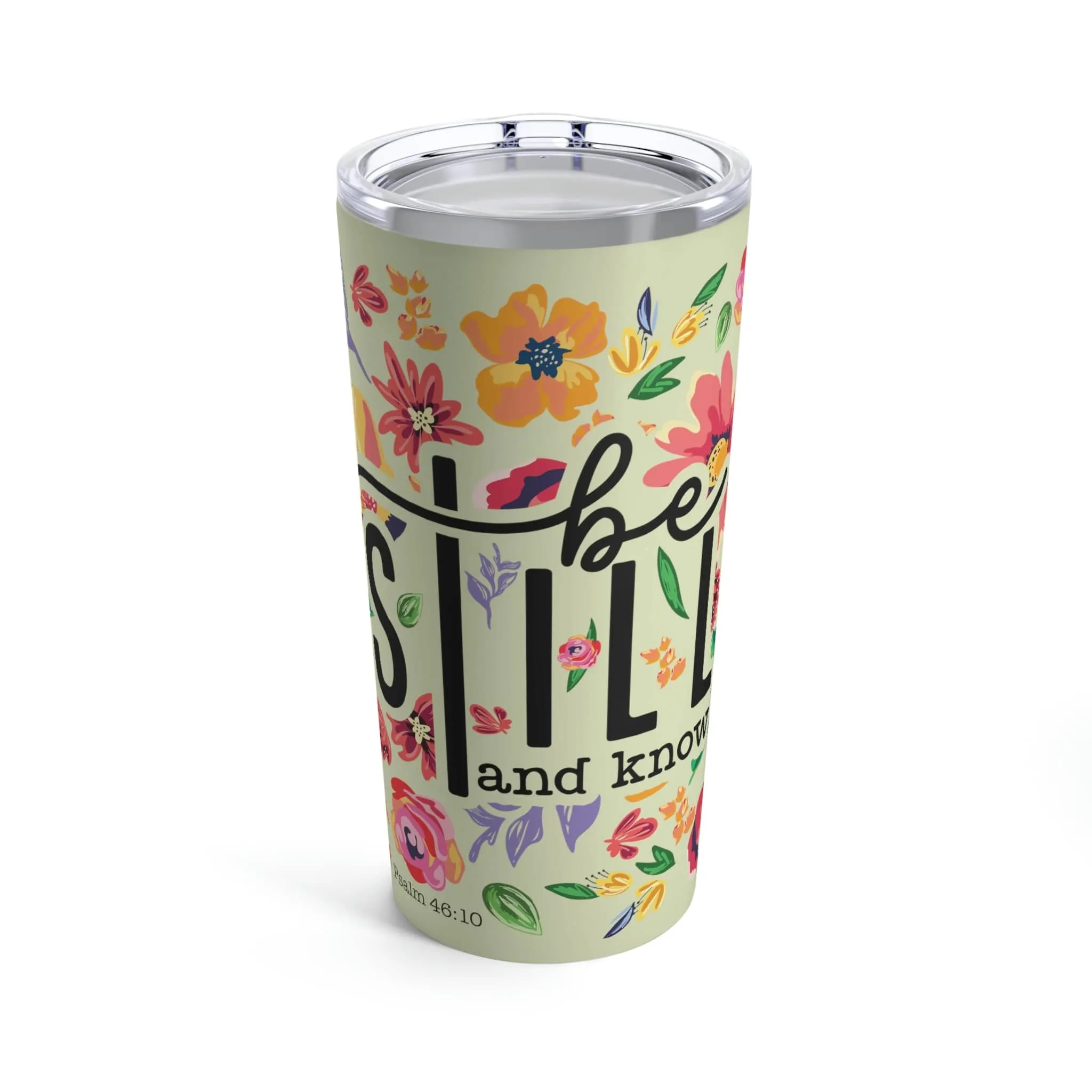 Be Still Floral Tumbler 20oz